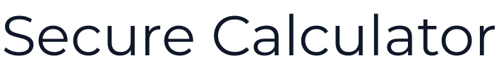 Secure Calculation Platform
